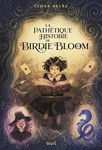 Télécharger La pathétique histoire de Birdie Bloom Gratuit