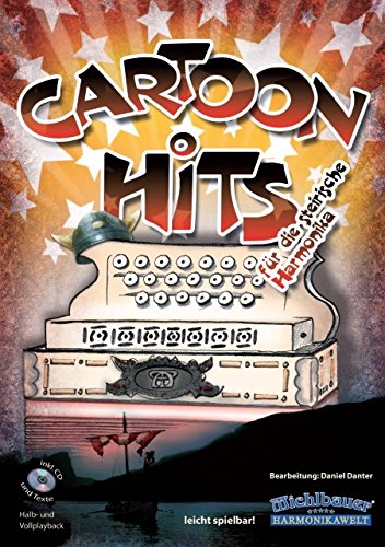 Musikverlag Michlbauer GmbH Cartoon Hits - arrangiert für Steirische Handharmonika - Diat. Handharmonika - mit CD [Noten/Sheetmusic]