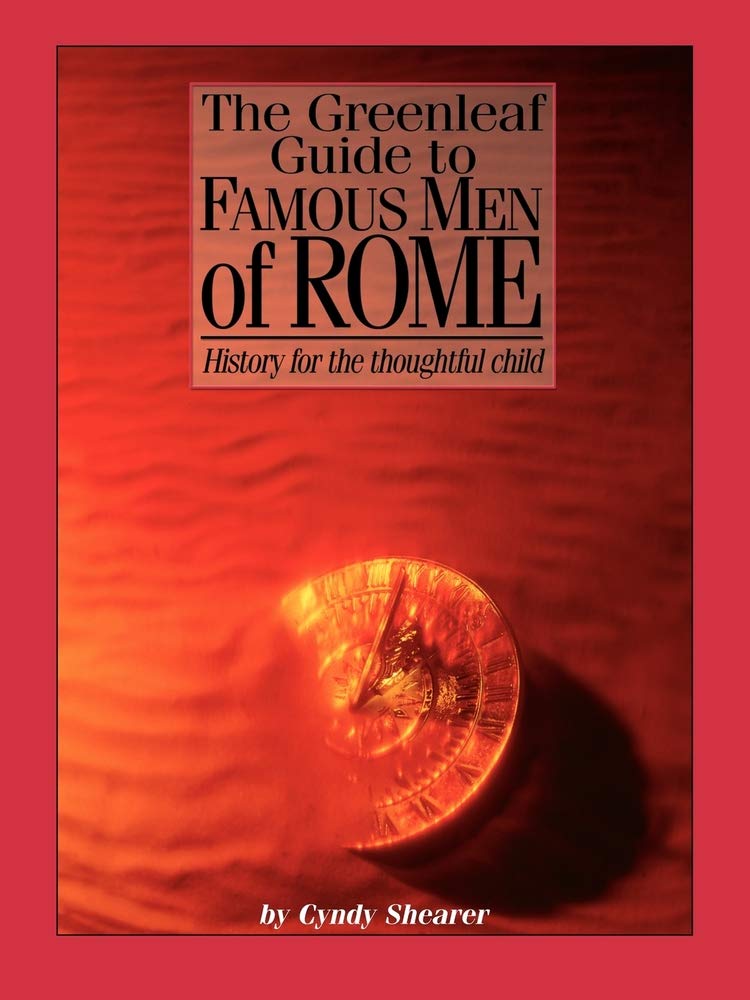 The Greenleaf Guide To Famous Men Of Rome