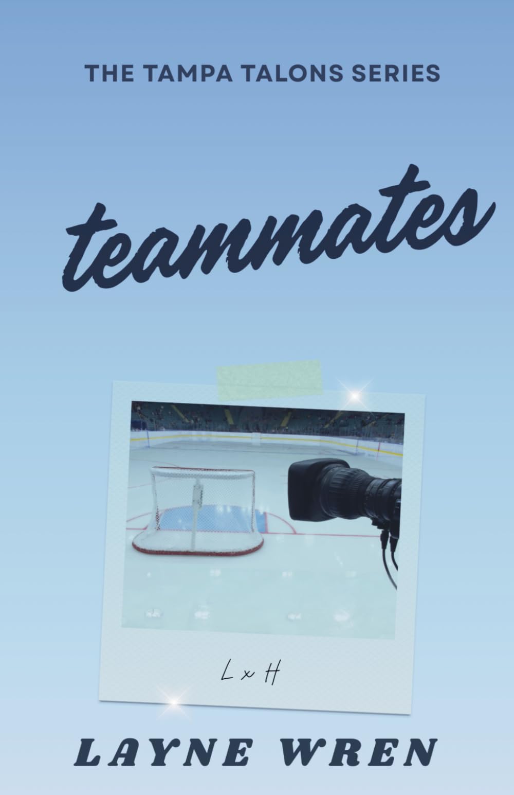 Teammates: A Forced Proximity Hockey Romance (Tampa Talons)