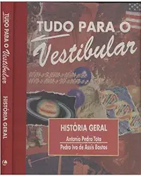 Tudo Para o Vestibular - História Geral