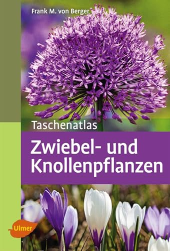 Zwiebel- und Knollenpflanzen: 196 Zwiebel- und Knollenpflanzen