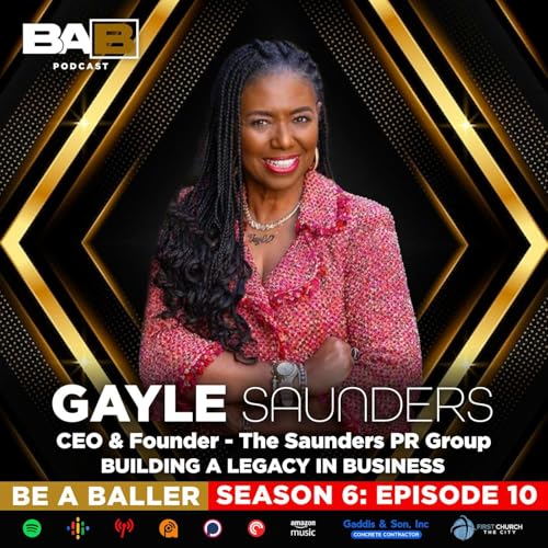 『The Making of a Trailblazer: Gayle Saunders on Faith, Firsts & Legacy』のカバーアート