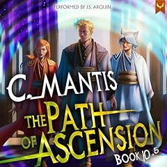 The Path of Ascension Book 10.5 Audiolibro Por C. Mantis arte de portada