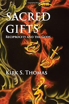 Paperback Sacred Gifts: Reciprocity and the Gods Book