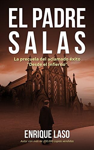 EL PADRE SALAS: La precuela de "Desde el Infierno"