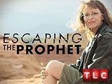 Escaping The Prophet Season 1