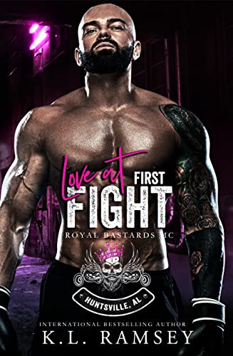 Love at First Fight: Royal Bastards MC, Valentine's Romance, Boxer Romance, Alphahole, Strong Woman
