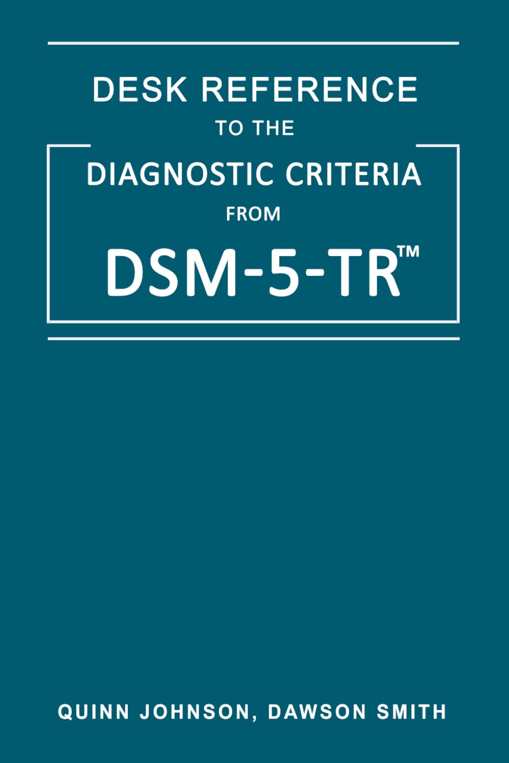 [New Update 2026 DSM 5 TR Field Manual] Desk Reference to the Diagnostic Criteria from Dsm-5-Tr Paperback