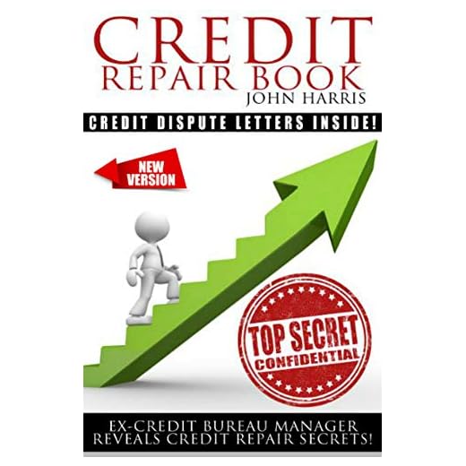 Credit Repair Book: Ex Credit Bureau Manager Reveals Credit Repair Secrets