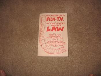 Paperback Your Introduction to Film-T.V. Copyright, Contracts, and Other Laws Book