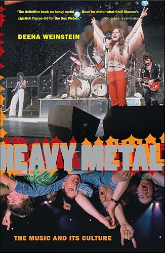 Heavy Metal: The Music And Its Culture