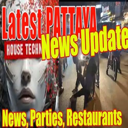 Pattaya news and updates, see what is happening today!