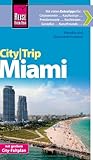 Reise Know-How CityTrip Miami: Reiseführer mit Faltplan