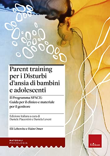 Parent training per i disturbi d'ansia di bambini e adolescent