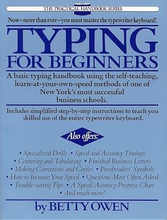 11 Best Ways to Learn to Type Like a Pro, Tried and Tested 12 Typing for Beginners: A Basic Typing Handbook Using the Self-Teaching, Learn-at-Your-Own-Speed Methods of One of New York's Most Successful Business Schools