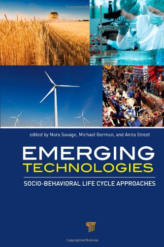 Emerging Technologies: Socio-Behavioral Life Cycle Approaches