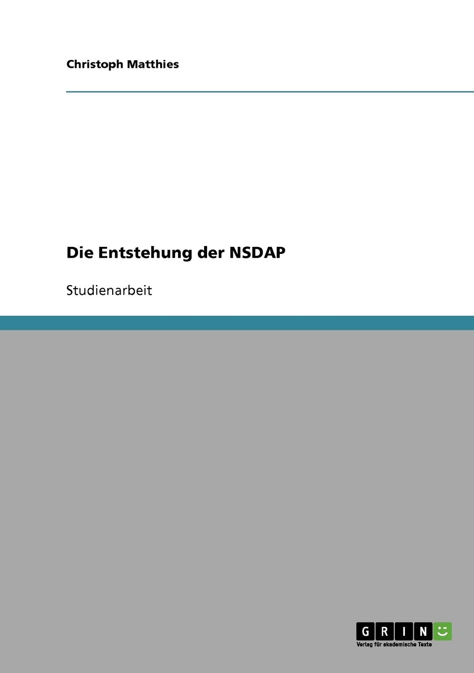 Die Entstehung der NSDAP