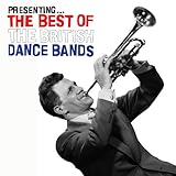 Presenting: Best of British Dance Bands / Various