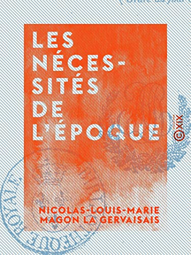 Les Nécessités de l'époque (French Edition) eBook Gervaisais, Nicolas