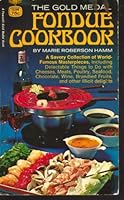 Gold Medal Fondue Cookbook B000TXK19S Book Cover