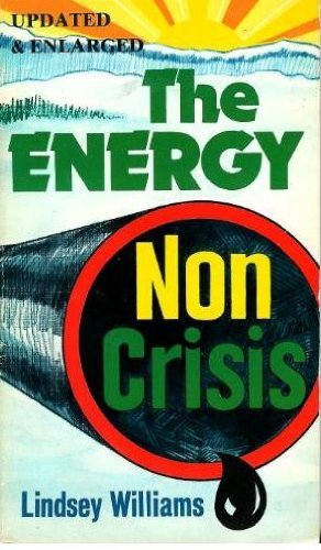 Energy Non-Crisis by Lindsey Williams (1-Dec-1980) Paperback