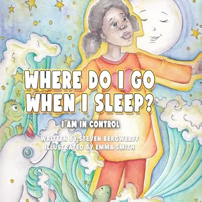 Where Do I Go When I Sleep?: I AM IN CONTROL