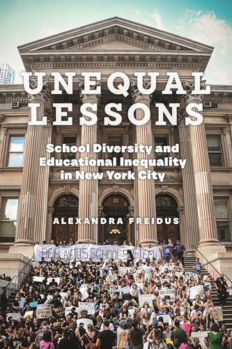 Unequal Lessons: School Diversity and Educational Inequality in New York City