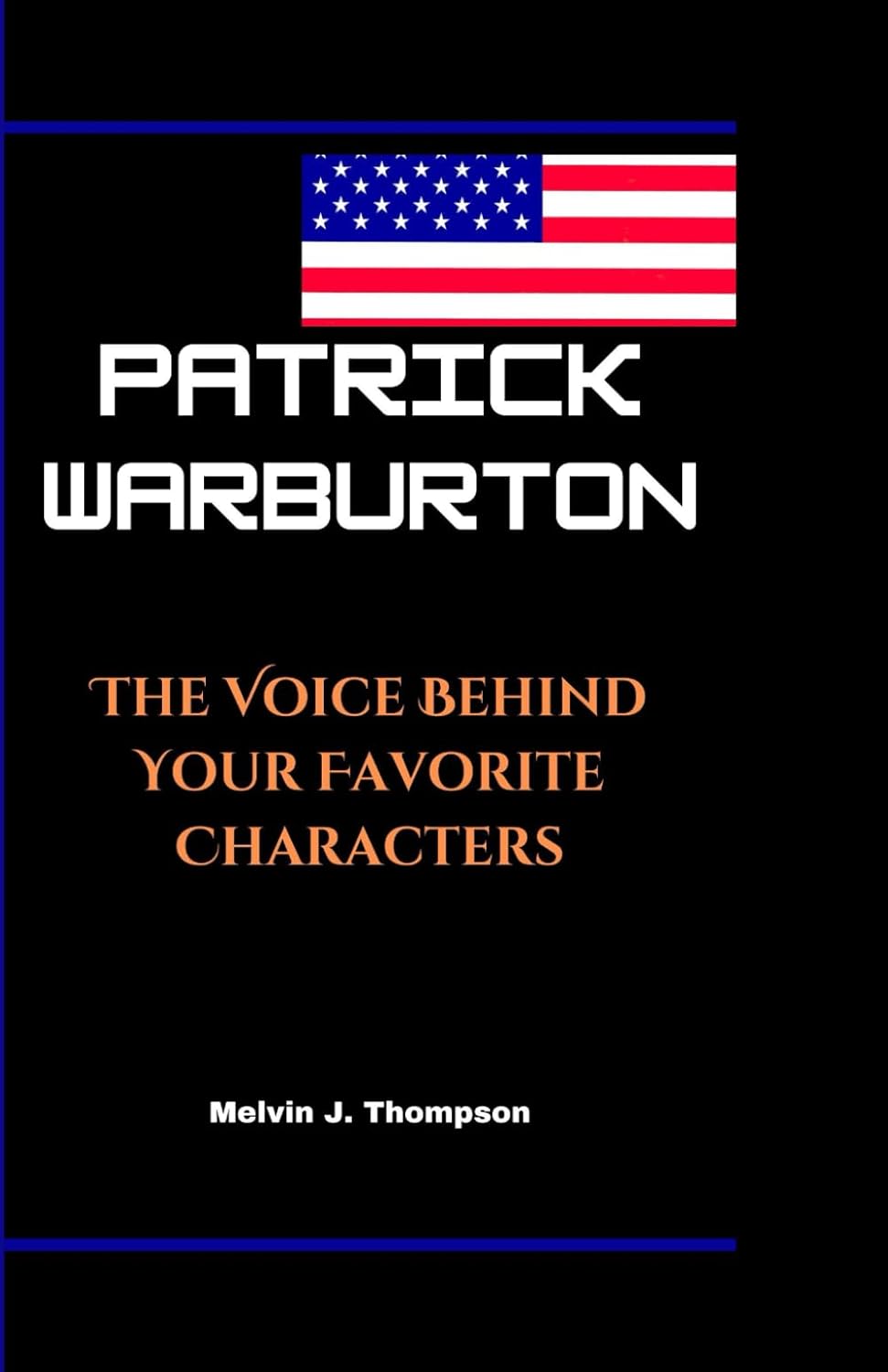 Patrick Warburton: The Voice Behind Your Favorite Characters