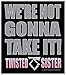 Produktbild Twisted Sister WeRe Not Gonna Take It! Aufnäher | 2860