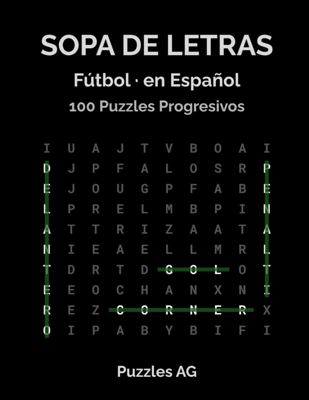 Sopa de Letras — Fútbol: 100 Puzzles Temáticos con Soluciones: Fácil, Medio y Difícil