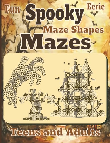 Fun Shaped Mazes Spooky Eerie Maze Shapes for Teens and Adults: 8.5 x 11 inches Book with 58 Easy, Medium and Hard Puzzles