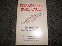 Breaking the Panic Cycle: Self Help for People With Phobias 0935943005 Book Cover