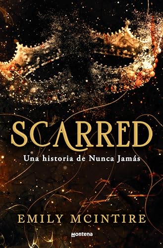 Scarred (Nunca Jamás 2): Una historia de Nunca Jamás