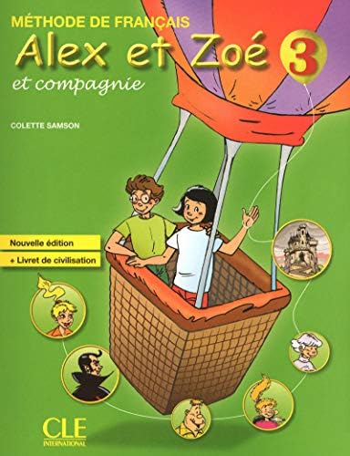 Colette SamsonAlex Et Zoe Et Compagnie 3 - Nouvelle Edition (French Edition)