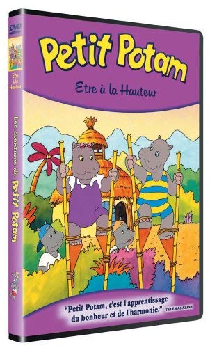 Petit Potam : Etre à la hauteur [DVD]