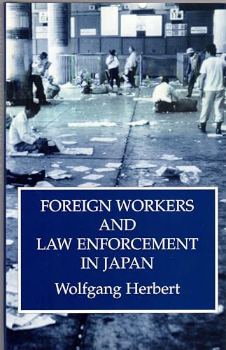 Foreign Workers and Law Enforcement in Japan (J... B001B0UTIQ Book Cover