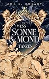Wenn Sonne und Mond tanzen (Die Legende der Sonnenelfe 1)