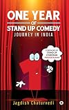 One Year of Stand up Comedy: Journey in India