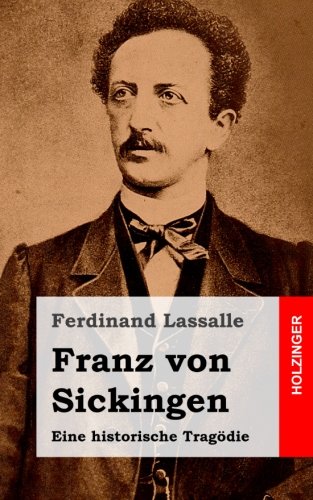Franz von Sickingen: Eine historische Tragödie