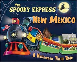 The Spooky Express New Mexico