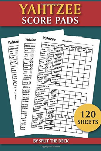 Yahtzee Score Pads - 120 Sheets: The Ultimate Yatzee Dice Game Score Sheets 6"x9" Yahtzee Score Pads - 120 Sheets: The Ultimate Yatzee Dice Game Score Sheets 6"x9"