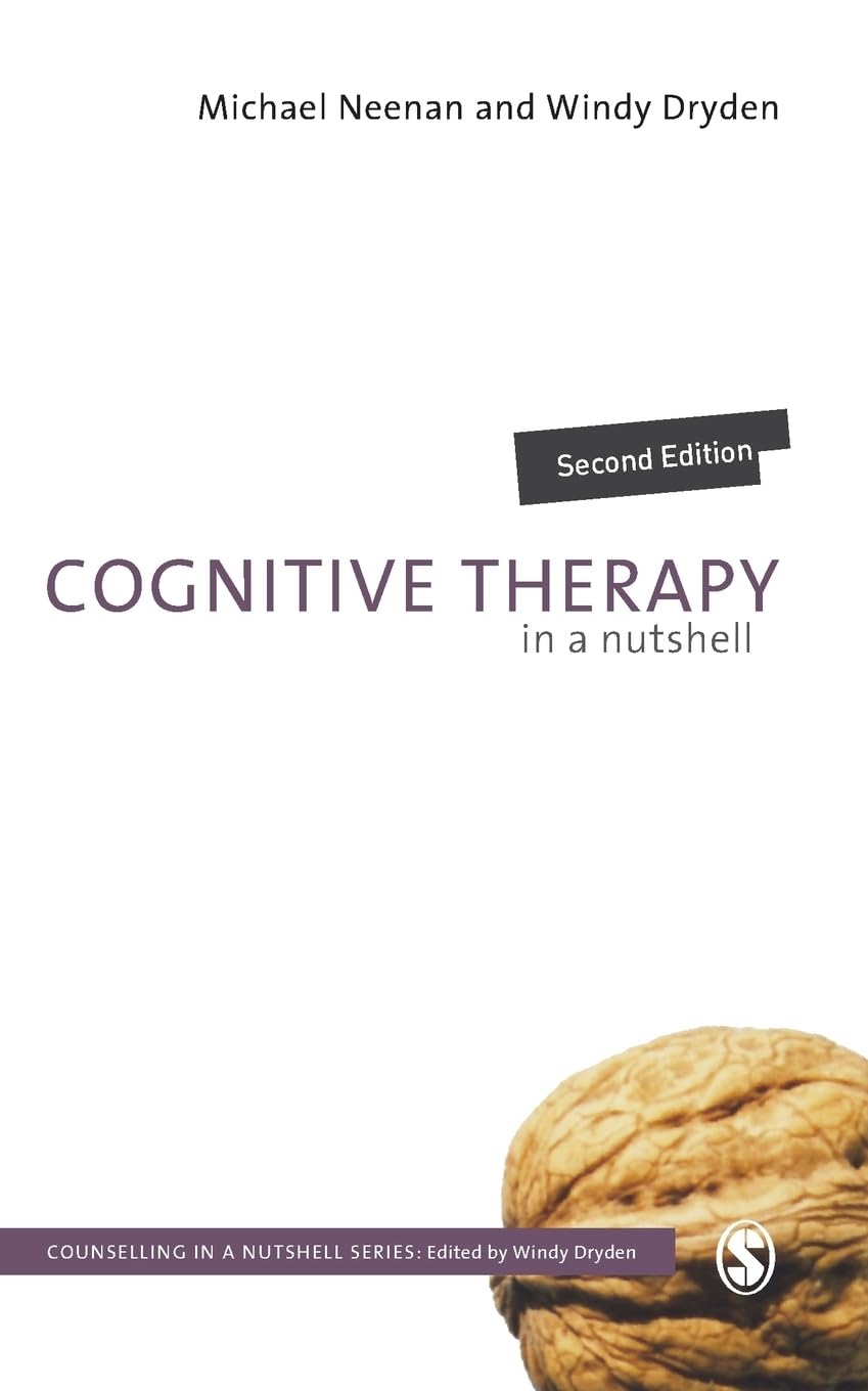Cognitive Therapy in a Nutshell (Counselling in a Nutshell) - Neenan, Michael