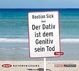 Der Dativ ist dem Genitiv sein Tod - Folge 5 - Bastian Sick