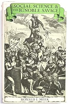 Social Science and the Ignoble Savage