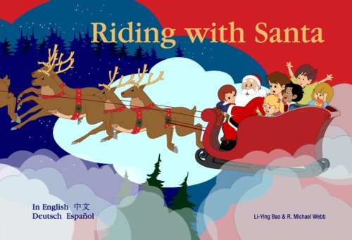 Riding with Santa (English, Spanish, German and Chinese Edition)