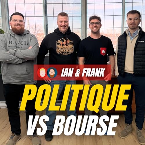 Politique vs Bourse | Investi x Ian & Frank (Ep 34)