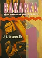 Bakarka 1: método de aprendizaje individual del euskera 847917515X Book Cover