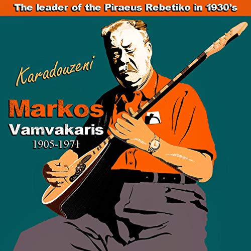 Markos Singer Amazon.co.jp: Karadouzeni: The Leader of the Piraeus Rebetiko Markos ...