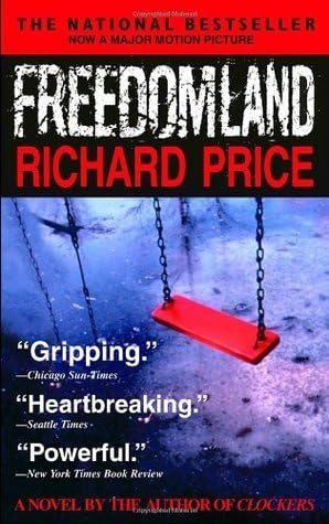 Herunterladen Gratuit PDF Freedomland by Richard Price Full